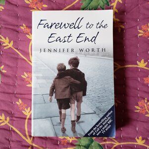 3 for $15, Farewell to the East End, by Jennifer Worth
